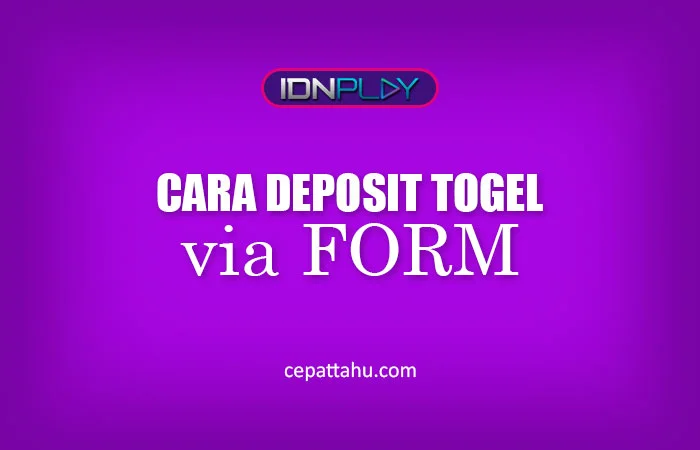 CARA MENGISI FORM DEPOSIT