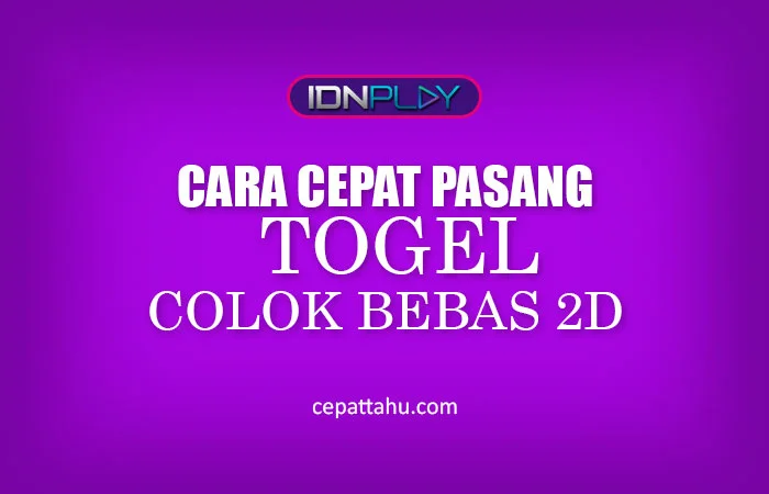 CARA PASANG TOGEL COLOK BEBAS 2D